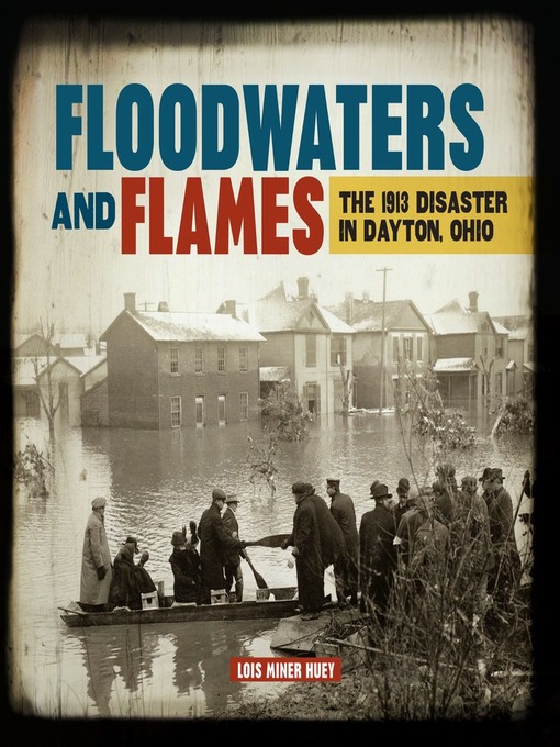 Title details for Floodwaters and Flames by Lois Miner Huey - Available